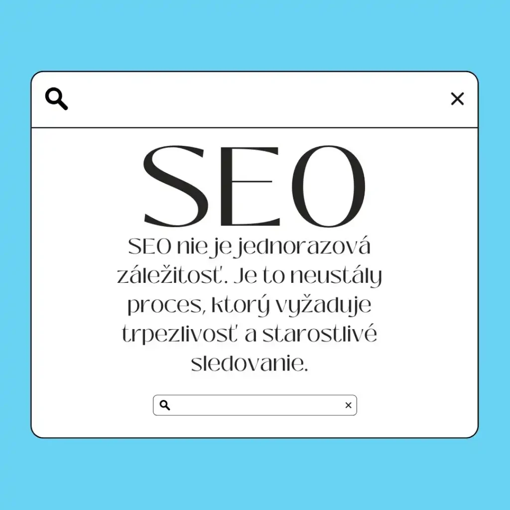 SEO nie je jednorazová záležitosť.