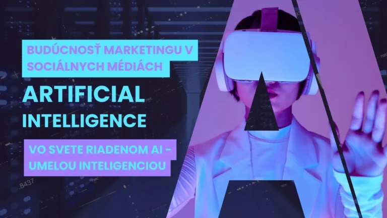Budúcnosť marketingu v sociálnych médiách vo svete riadenom AI - umelou inteligenciou
